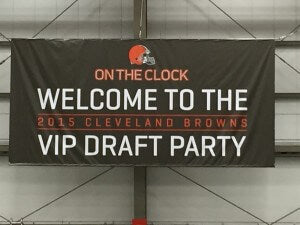 Banner stating: Welcome to the 2015 Cleveland Browns Draft party